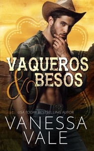  Vanessa Vale - Vaqueros &amp; Besos - Vaqueros del Rancho Lenox, #1.