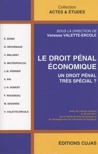 Vanessa Valette-Ercole - Le droit pénal économique - Un droit pénal très spécial ?.