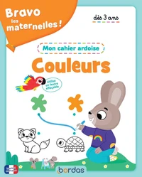 Bravo les maternelles - Mon cahier ardoise - Je découvre les couleurs