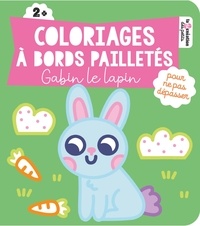 Vanessa Vautier - Coloriages à bords pailletés - Gabin le lapin.