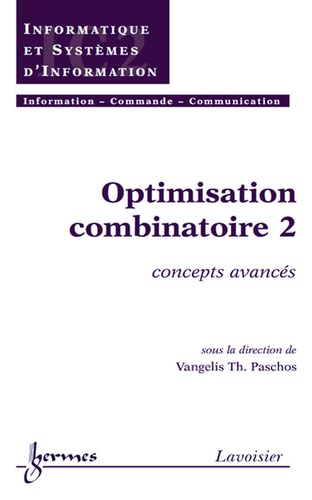 Vangelis Paschos - Optimisation combinatoire - Tome 2, Concepts avancés.