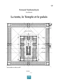 La tente, le Temple et le palais