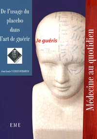 De l'usage du placebo dans l'art de guérir