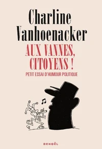 Aux vannes, citoyens !