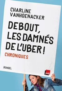 Debout, les damnés de l'Uber !