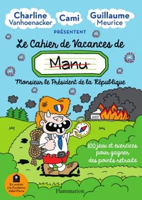 Le cahier de vacances de (Manu) Monsieur le président de la république