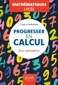 Progresser en calcul sans calculatrice