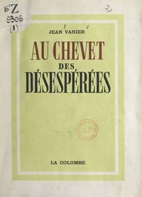 Au chevet des désespérées