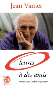 Lettres à des amis