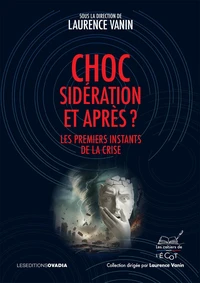 Choc, sidération et après ?