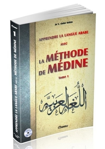 Apprendre la langue arabe avec la méthode de Médine. Tome 1  avec 1 CD audio MP3