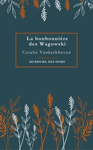 La bonbonnière des Wagowski