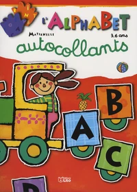 L'alphabet autocollant Maternelle 3/6 ans