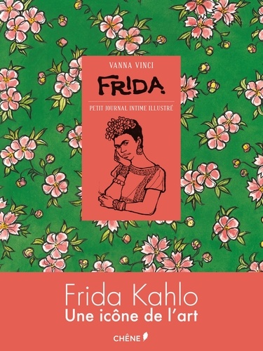 Frida. Petit journal intime illustré