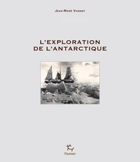 L'exploration de l'Antarctique