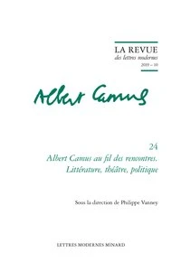 Albert Camus au fil des rencontres