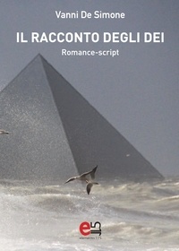Vanni De Simone - Il Racconto degli Dei - Romance-script.