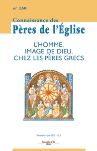 L'homme, image de Dieu chez les Pères grecs