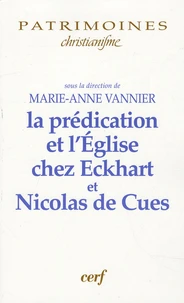 La prédication et l'Eglise chez Eckhart et Nicolas de Cues