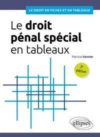 Le droit pénal spécial en tableaux