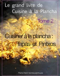 Le grand livre de cuisine à la plancha tome 2