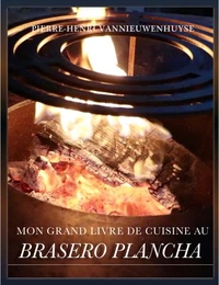 Mon grand livre de cuisine au brasero plancha