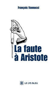 La faute à Aristote