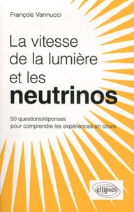 Les neutrinos voyagent-ils plus vite que la lumière ?