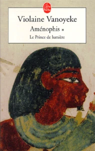 Amenophis Tome 1 : Le Prince De Lumiere