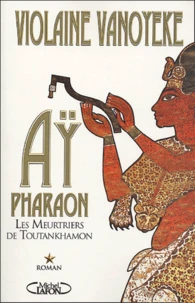 Les meurtriers de Toutankhamon