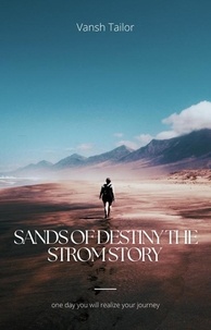  Vansh Tailor - Sands of Destiny the strome story.