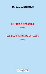 L'héroïne impossible nouvelle sur les chemins de la hague poemes