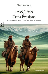 1939-1945, trois évasions