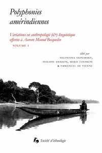 Variations en anthropologie (&) linguistique offertes à Aurore Monod Becquelin