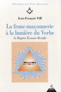 La franc-maçonnerie à la lumière du Verbe