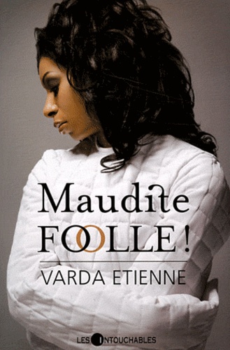 Varda Etienne - Maudite folle !.