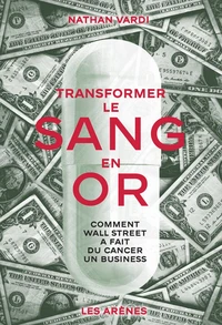 Transformer le sang en or