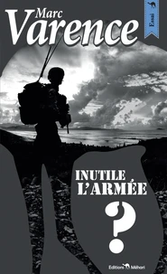 Inutile l'armée ?