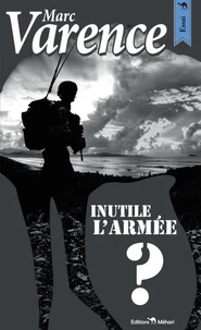Inutile l'armée ?