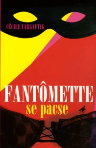 Fantômette se pacse