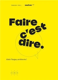 Faire, c'est dire