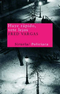 Huye rapido, vete lejos