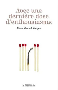 Avec une dernière dose d'enthousiasme