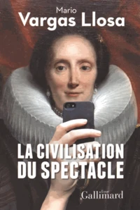 La civilisation du spectacle