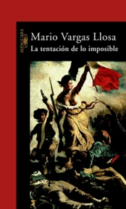La tentacion de lo imposible