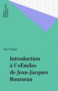 Introduction à l'"Emile" de Jean-Jacques Rousseau