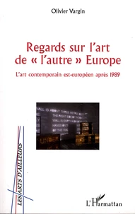 Regards sur l'Art de "l'autre" Europe