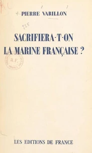 Sacrifiera-t-on la Marine française ?