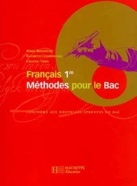 Francais 1ere. Methode Pour Le Bac