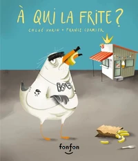 A qui la frite ?
